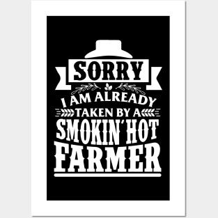 Sorry I'm Already Taken By A Smokin' Hot Farmer Posters and Art